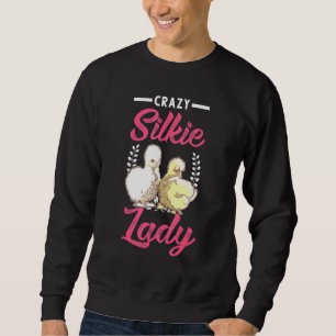 Sweatshirt Fou Silkie Lady Girl Silkie Silk Hen Chicken