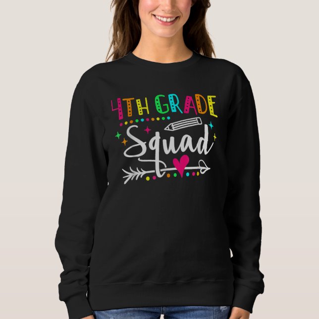 Sweatshirt Fourth Grade Squad Back To School 4th Grade Teache (Devant)