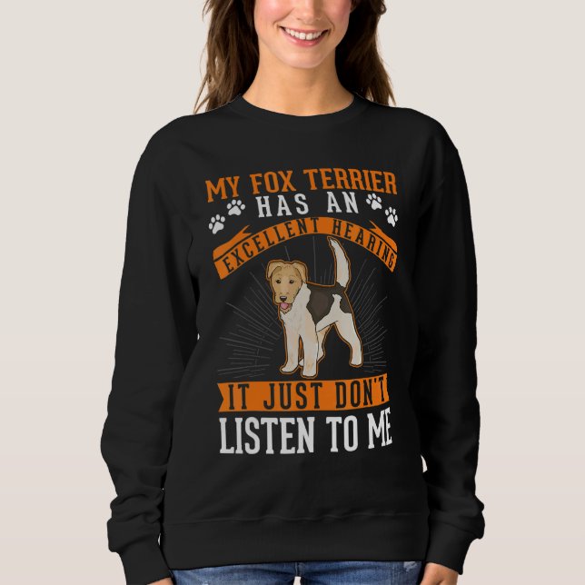 Sweatshirt Fox Terrier Excellent Hearing (Devant)
