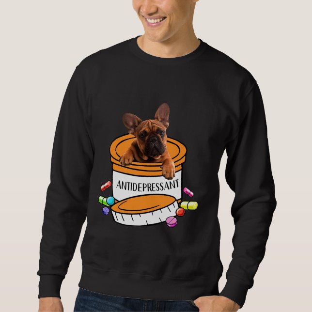 Sweatshirt Français Bulldog Français Antidépresseur (Devant)