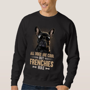 Sweatshirt Français Cool Frenchie Chien Français Bulldog