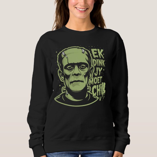 Sweatshirt Frankenstein Je Pense Que Vous Devez Chill Afrikaa (Devant)
