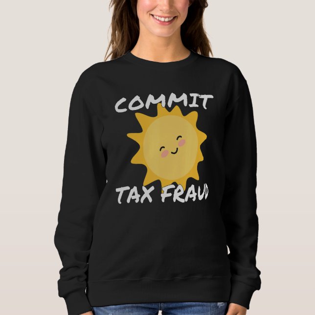 Sweatshirt Fraude Fiscale Rétro Committing Taxe Ironique (Devant)