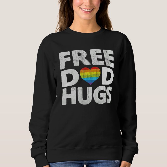 Sweatshirt Free Dad Hugs Pride Free Dad Hugs Rainbow Gay Prid (Devant)