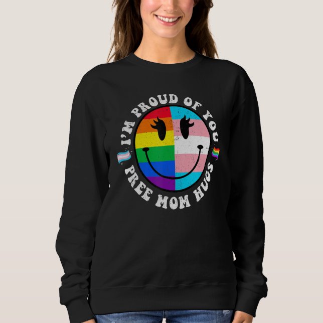 Sweatshirt Free Mom Hugs Groovy Hippie Face LGBT Rainbow Tran (Devant)