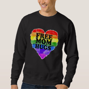 Sweatshirt Free Mom Hugs Lgbt