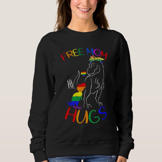 Sweatshirt Free Mom Hugs LGBT Pride Mama Dinosaur Rex LGBT Pr (Devant)