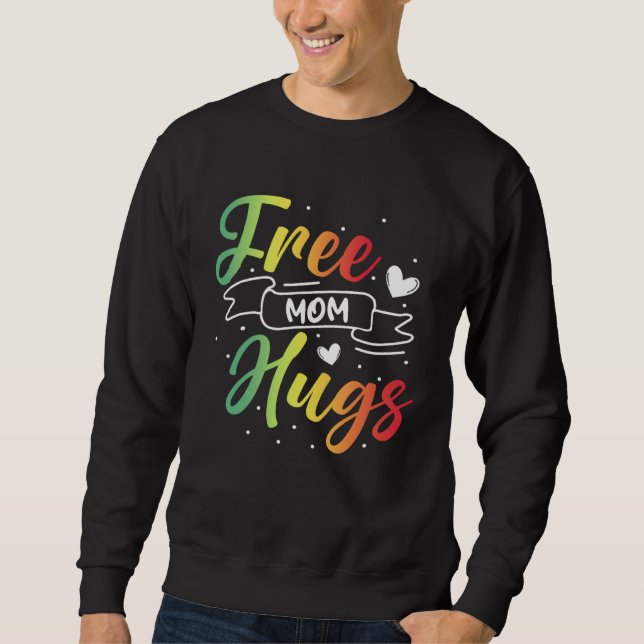 Sweatshirt Free Mom Hugs LGBT Transgender Bisexual Pride Mont (Devant)