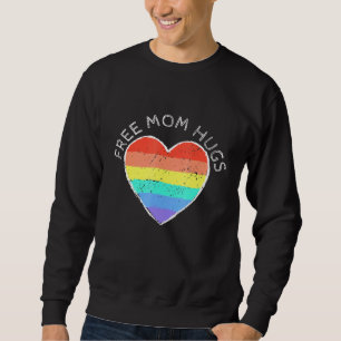 Sweatshirt Free Mom Hugs Lgbtqia Rainbow Flag Gay Lesbian Pri