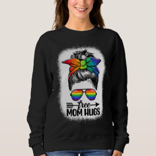 Sweatshirt Free Mom Hugs Messy Bun Lgbtq Rainbow Flag Lgbt Pr