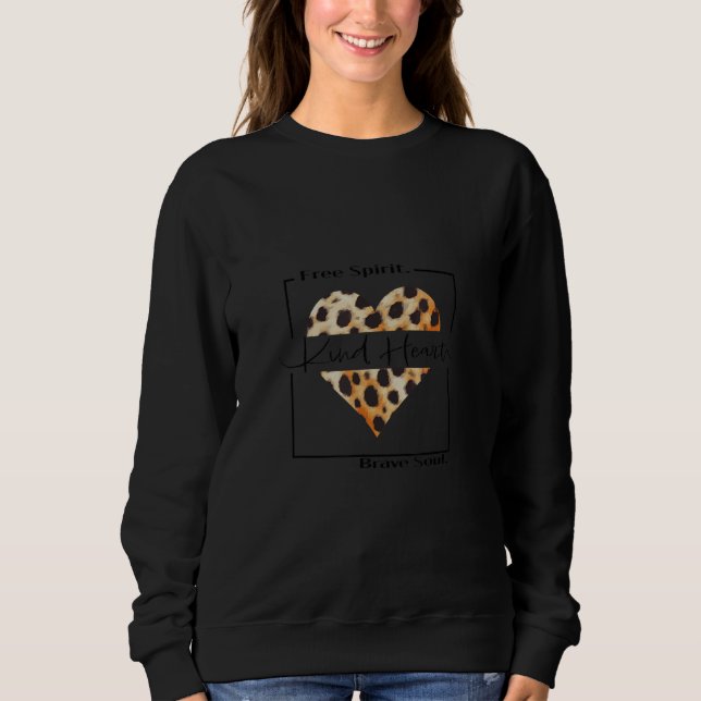 Sweatshirt Free Spirit Kind Heart Brave Soul Inspirational Qu (Devant)