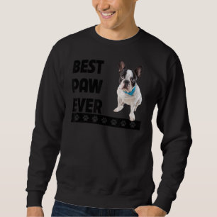 Sweatshirt French Bulldog Best Paw Jamais Frenchie Chien Papa