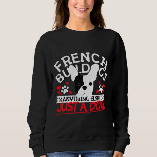 Sweatshirt French Bulldog Else Est Juste Un Chien Frenchie