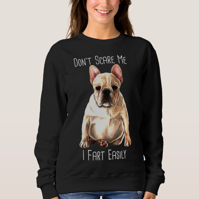Sweatshirt French Bulldog I Fart Facilement Frenchie (Devant)
