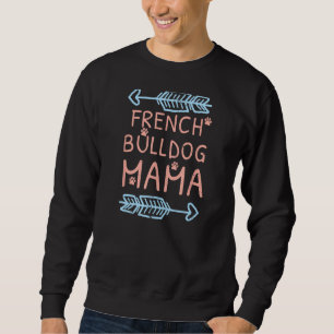 Sweatshirt French Bulldog Mama - A pour les Amoureux de les c