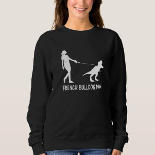 Sweatshirt French Bulldog Mom Frenchie Mama Chien Dinosaure F