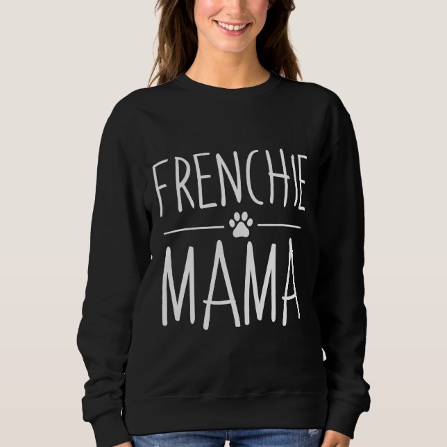 Sweatshirt French Bulldog Secourt Maman (Devant)