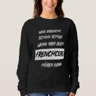 Sweatshirt Frenchcore Festival Musique Hardstyle Rave
