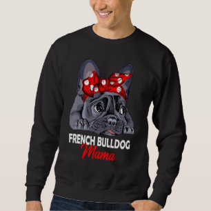 Sweatshirt Frenchie Mama mignonne French Bulldog Chien Maman 