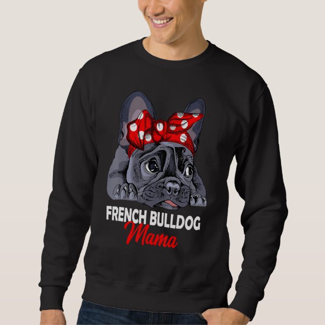 Sweatshirt Frenchie Mama mignonne French Bulldog Chien Maman  (Devant)