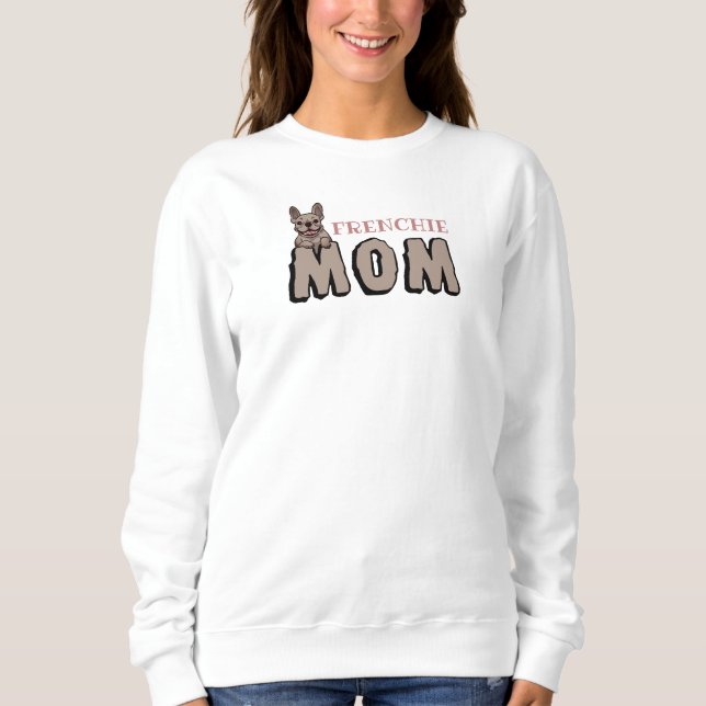 Sweatshirt Frenchie Mom French Bulldog Lover Brown (Devant)