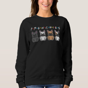 Sweatshirt Frenchies Friends mignonne French Bulldog