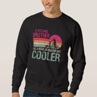 Sweatshirt Frère Cycliste Comme Un Frère Régulier Mais Glaciè