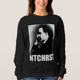 Sweatshirt Friedrich Nietzsche Antichrist Ntchrst Funny Meme