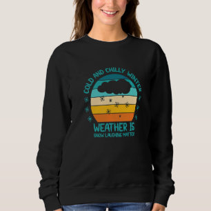Sweatshirt Froid et glacial, le temps hivernal est de la neig