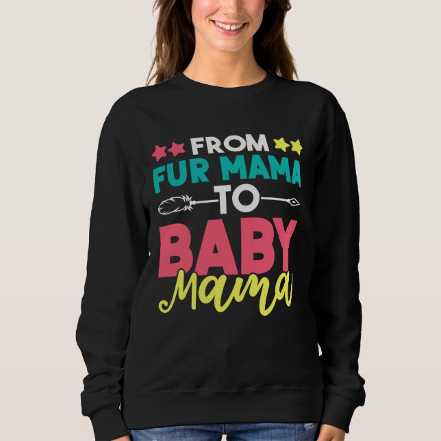 Sweatshirt From Fur Mama To Baby Mama (Devant)