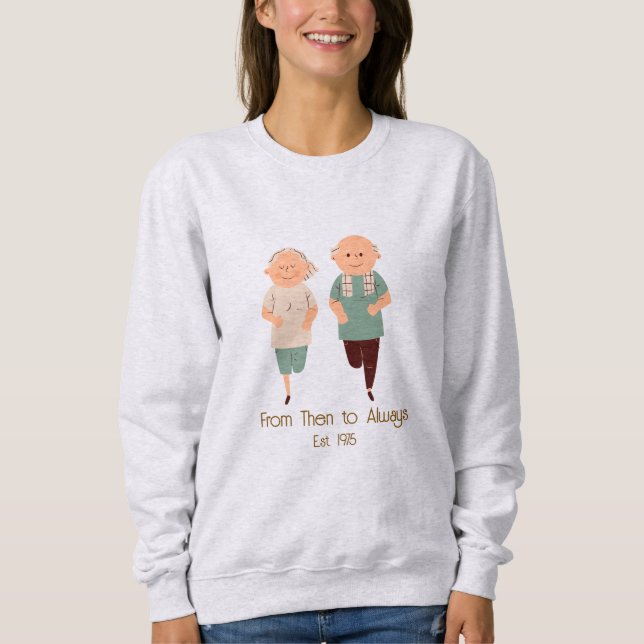 Sweatshirt ''From Then to Always'' Custom Year Romantic  (Devant)