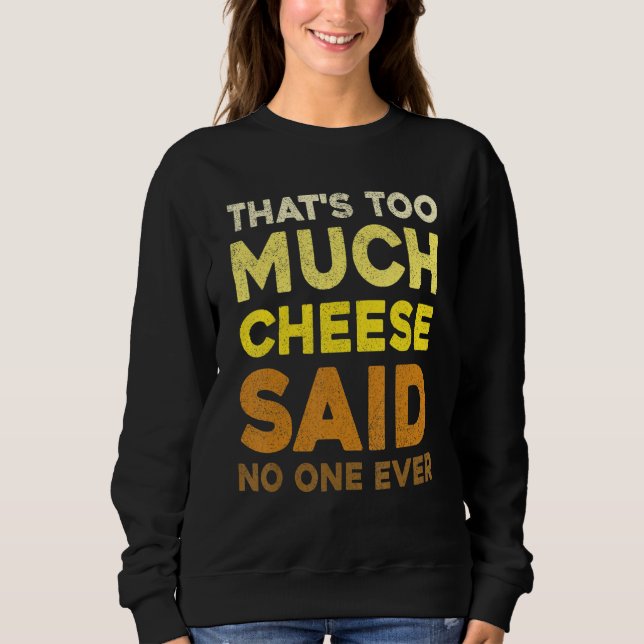 Sweatshirt Fromage Cheddar Nourriture Snack   Amateur de Nour (Devant)