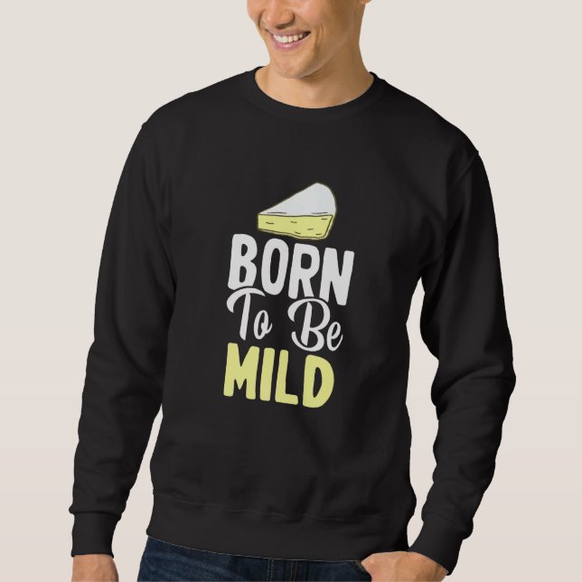 Sweatshirt Fromage de Brie  Blague de jeu de mots sur la nour (Devant)