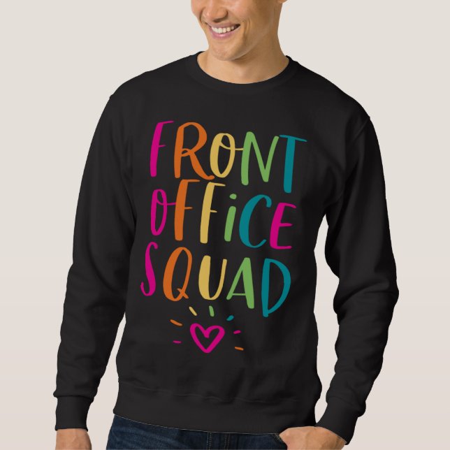 Sweatshirt Front Office Squad Administrative Admin Assistant  (Devant)