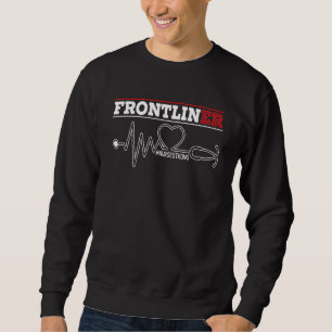 Sweatshirt Frontliner Er Nurse Hospital Médicale Inscrit Nu