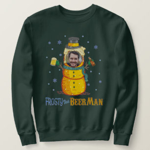 Sweatshirt Frosty Beer Man Custom Photo Drôle Vilain Noël