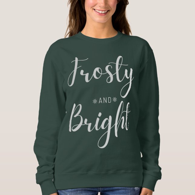 Sweatshirt Frosty & Bright Christmas (Devant)