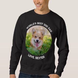 Sweatshirt Fun Custom Pet Photo Circle du monde meilleur chie