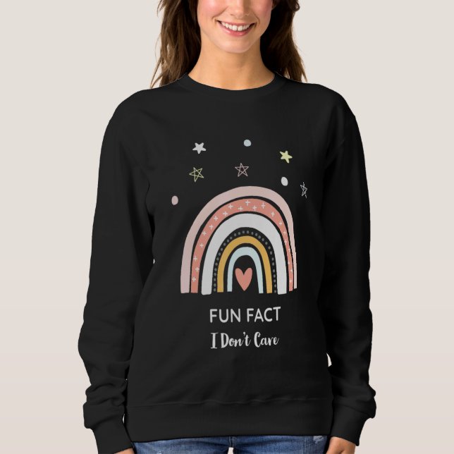 Sweatshirt Fun Fact Je ne me soucie pas Sarcastique dire (Devant)