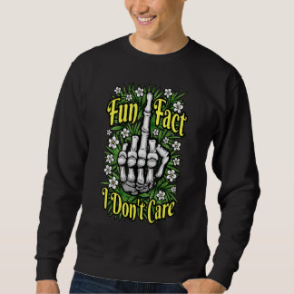 Sweatshirt Fun Fact Je ne m'intéresse pas à la flore antisoci