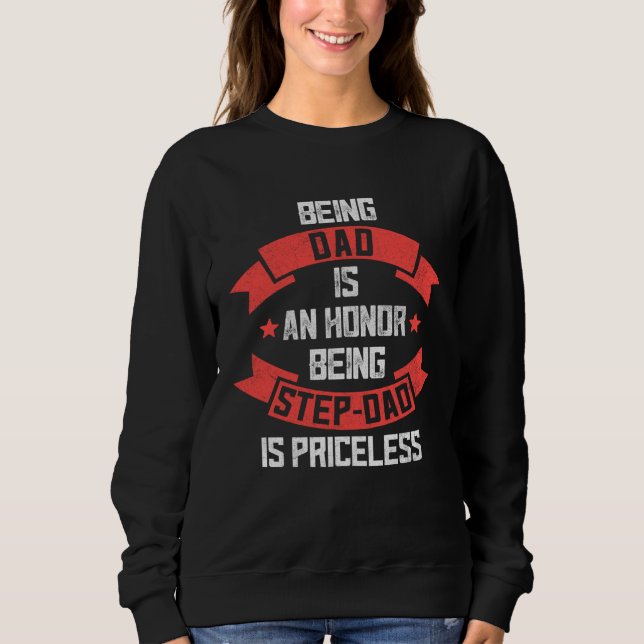 Sweatshirt Fun Fathers Day Bonus Dad  Being Step dad Is Price (Devant)