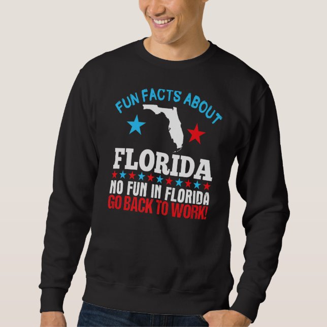 Sweatshirt Fun Fun Fun Fun Fun About Florida Pas De Plaisir E (Devant)