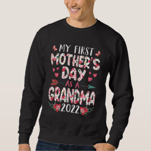 Sweatshirt Fun My First Mother's Day As A Grandma 2022 Flower