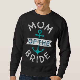 Sweatshirt Fun Nautique mariage Faveur Mère Mama Maman de