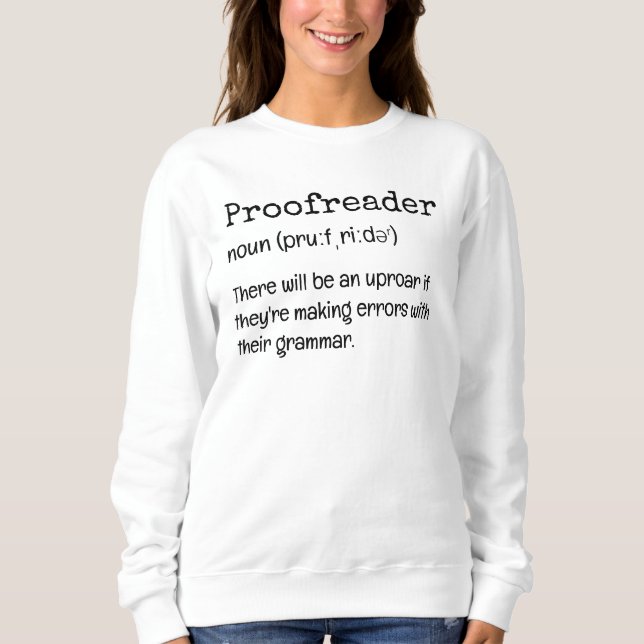 Sweatshirt Fun PROOFREADER Définition Là ils sont leur (Devant)