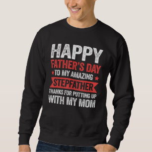 Sweatshirt Fun Stepfather Stepson Stepgirl Stepdad Match