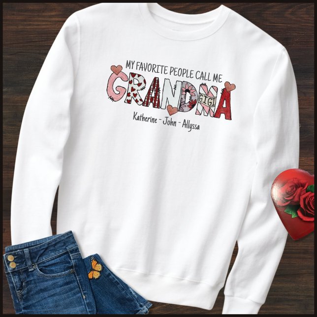 Sweatshirt Fun Text Kid Names Grandma Valentines Day (Créateur téléchargé)