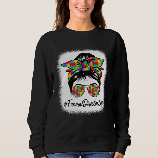 Sweatshirt Funeral Director Messy Bun Supporting Autism Aware (Devant)