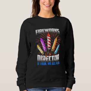 Sweatshirt Funky Firework Directeur Technicien Je Vous Exécut