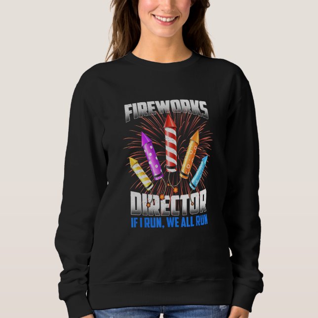 Sweatshirt Funky Firework Directeur Technicien Je Vous Exécut (Devant)